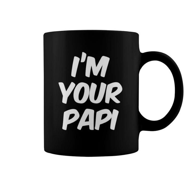 I'm Your Papi  Cool Daddy Father's Day Gift Latino  Coffee Mug