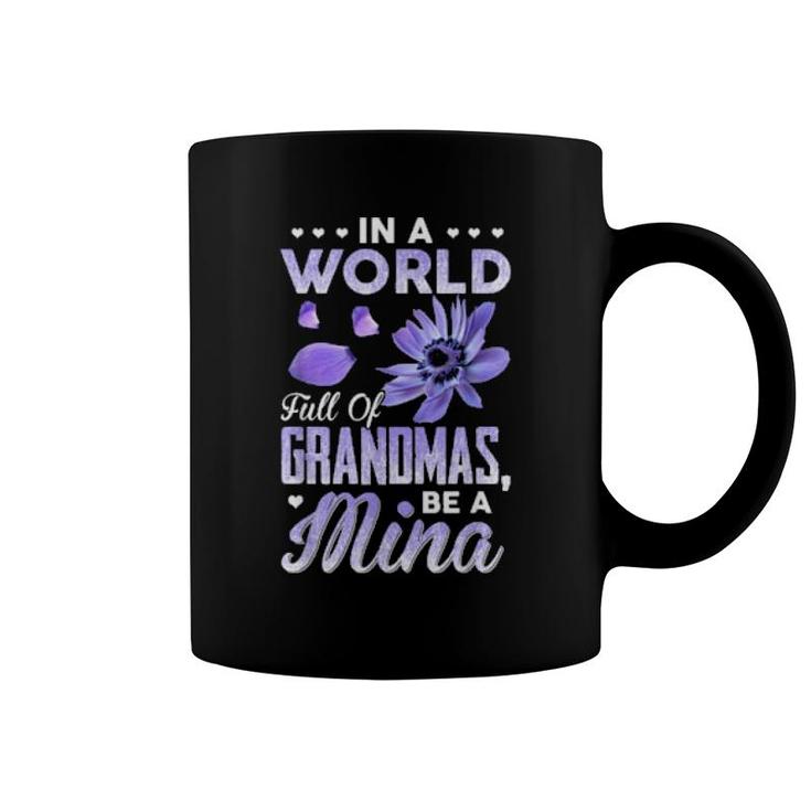In A World Full Of Grandmas Be Mina Purple Anemone Flower  Coffee Mug