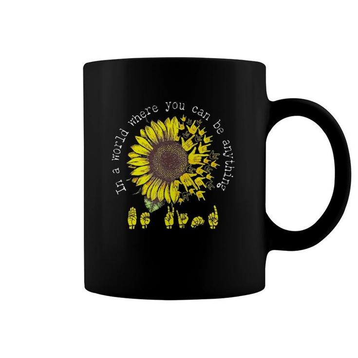In A World Where You Can Be Anything Be Kind American Sign Language Vintage Sunflower Coffee Mug