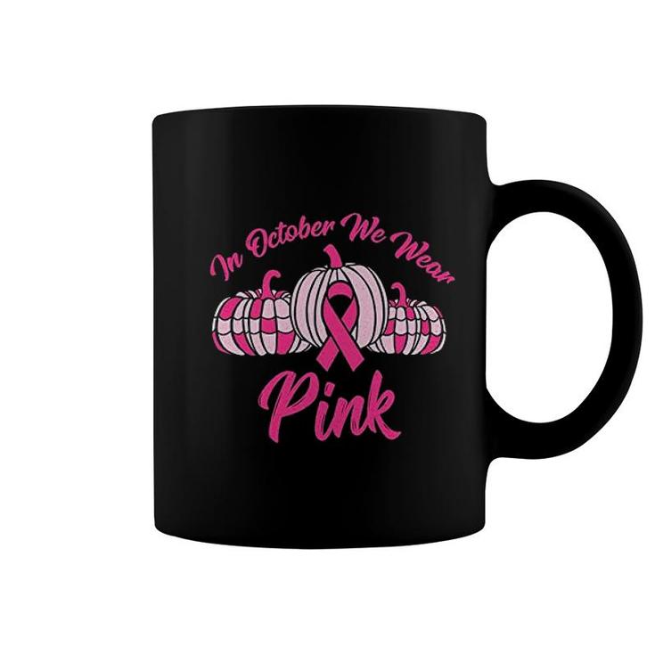 In October We Wear Pink Coffee Mug