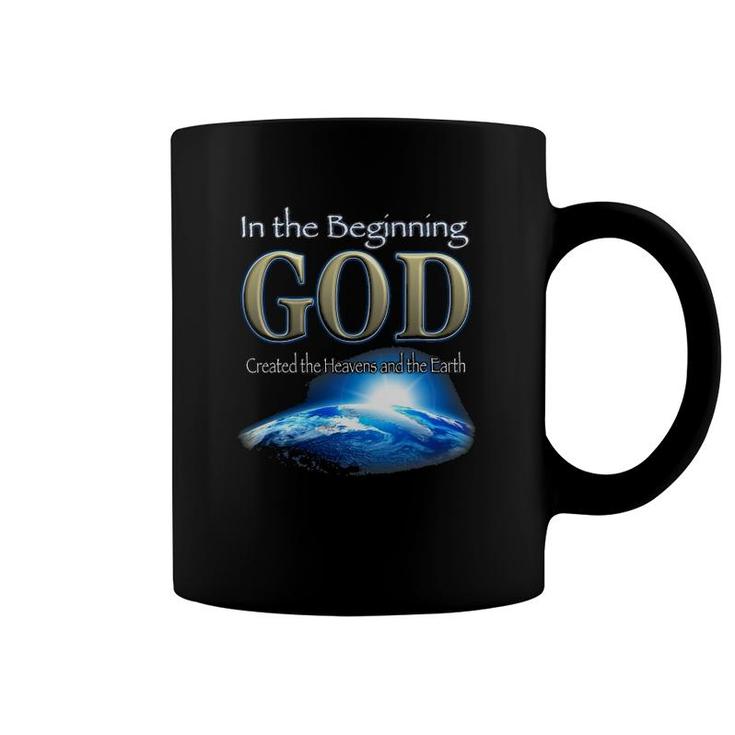 In The Beginning God God's Creation Earth's Beginning Coffee Mug