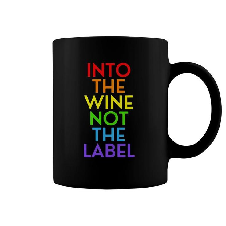 Into The Wine Not The Label Love Is Love Rose Graphic Coffee Mug