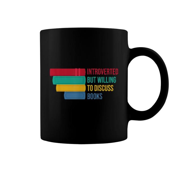 Introverted But Willing To Discuss Books  Coffee Mug