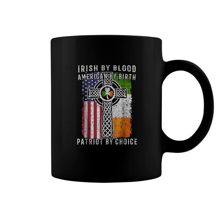 Irish By Blood American By Birth Patriot By Choice Coffee Mug