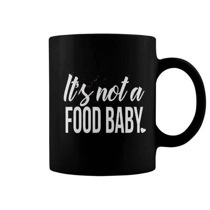 It Is Not A Food Baby Letters Print Coffee Mug