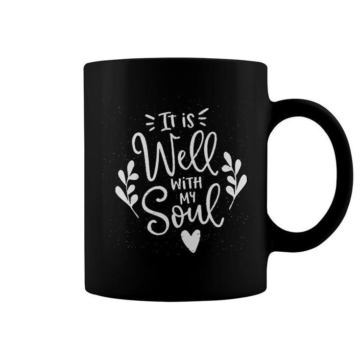 It Is Well With My Soul Christian Coffee Mug