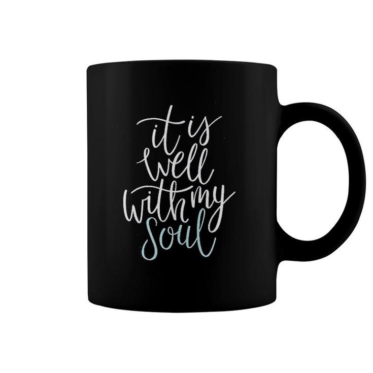 It Is Well With My Soul Coffee Mug