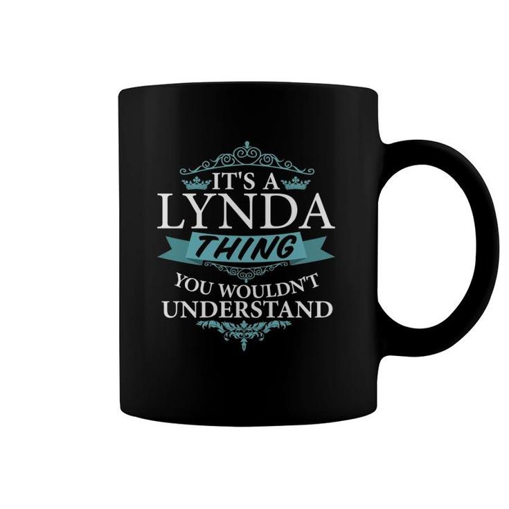 It's A Lynda Thing You Wouldn't Understand  Coffee Mug