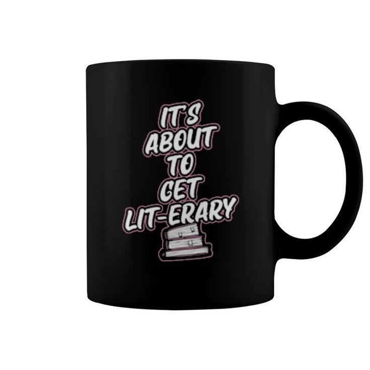 It's About To Get Literary Literary Reading Pun  Coffee Mug
