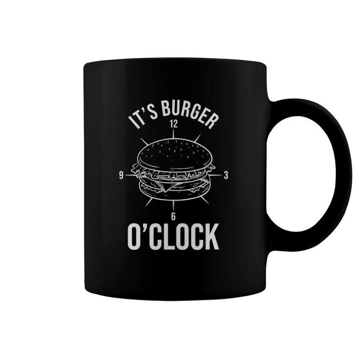 It's Burger O'clock Bbq Meat Hamburger Cheesburger Coffee Mug
