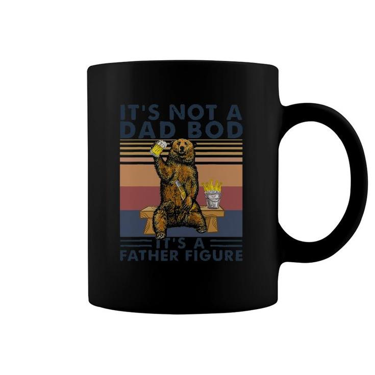 It's Not A Dad Bod It's A Father Figure Bear Drinking Beer Coffee Mug