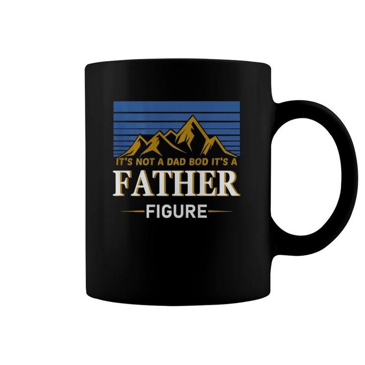 It's Not A Dad Bod It's A Father Figure Father's Day On Back Coffee Mug