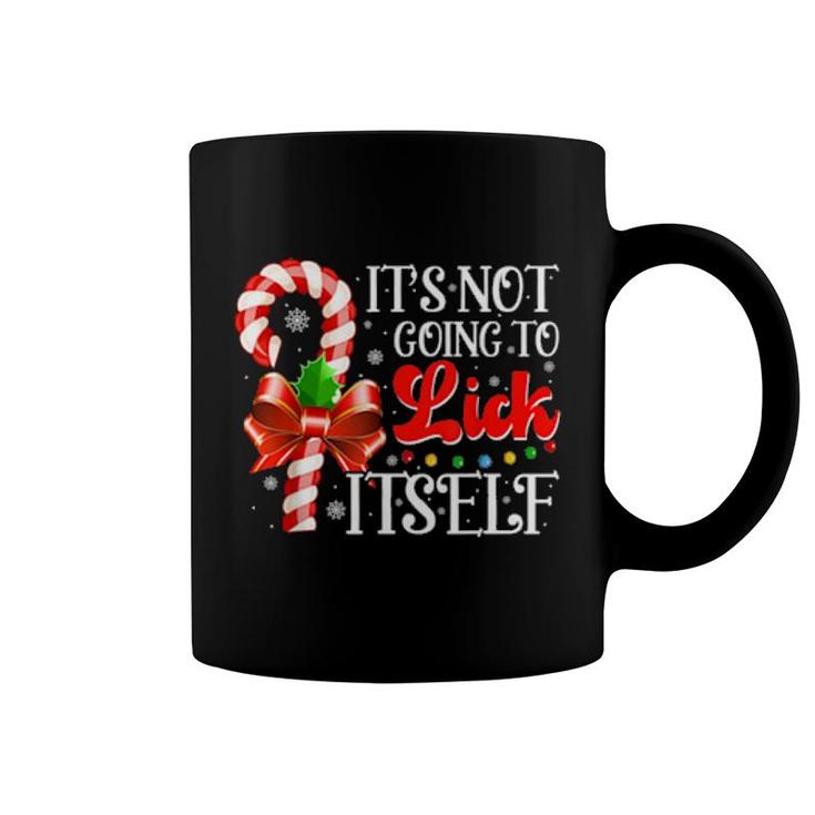 It's Not Going To Lick Itself Christmas Candy Cane  Coffee Mug