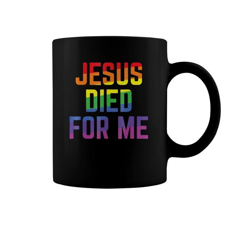 Jesus Died For Me Rainbow Christian Statement Coffee Mug