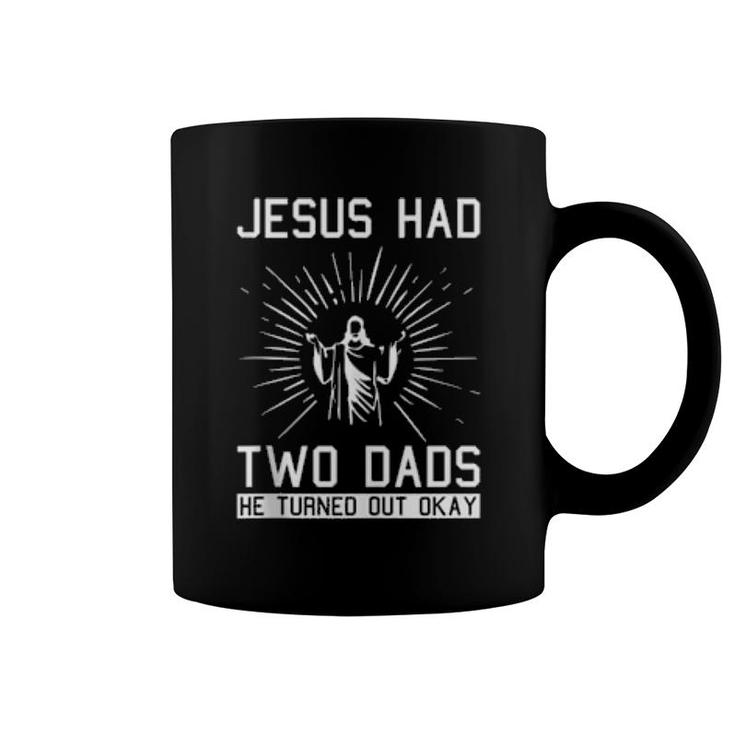 Jesus Had Two Dads Christmas Cool Lgbtq Gay Pride Christian  Coffee Mug