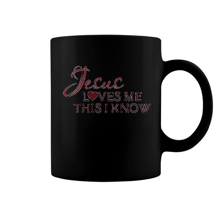 Jesus Loves Me This I Know Coffee Mug