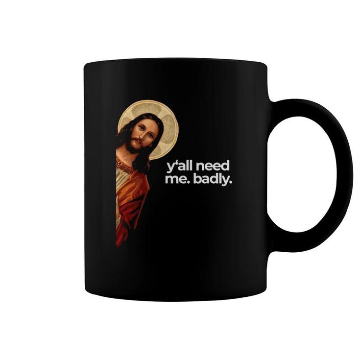 Jesus Peeking Y'all Need Me Funny Christian Meme Coffee Mug