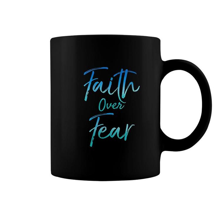 Jesus Saying Faith Over Fear Coffee Mug