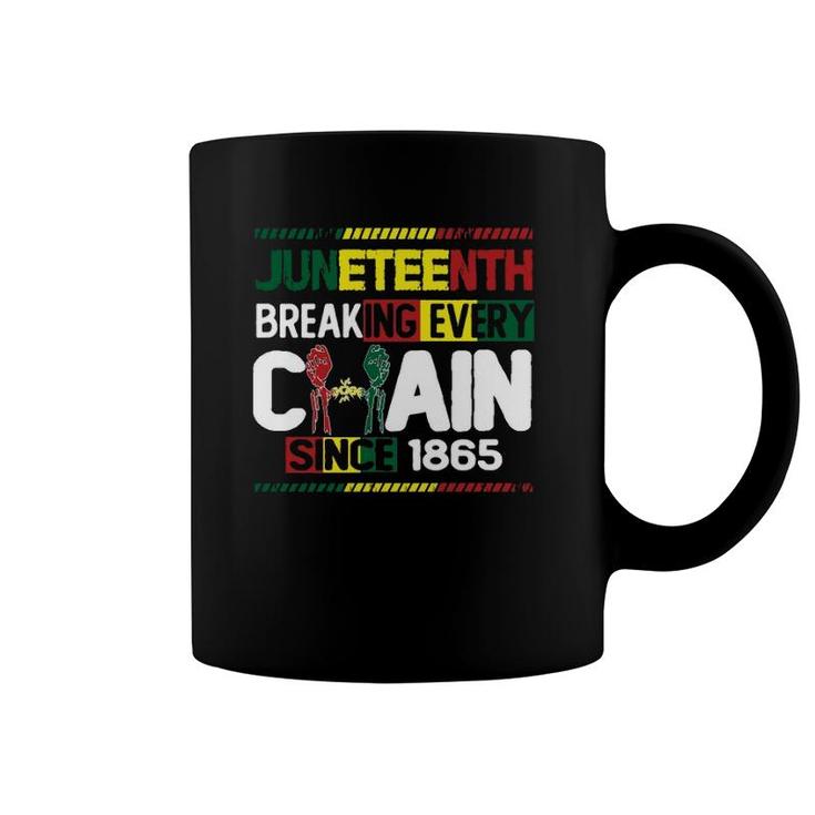 Juneteenth Breaking Every Chain Since 1865 Black Month History Coffee Mug