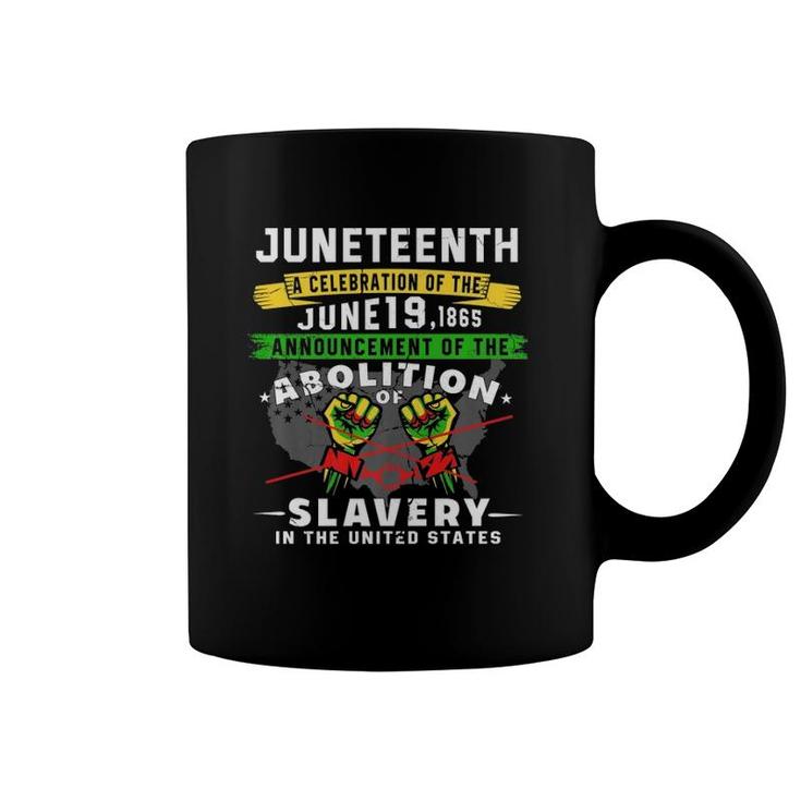 Juneteenth June 19Th Ancestors Black Freedom Abolition 1865  Coffee Mug