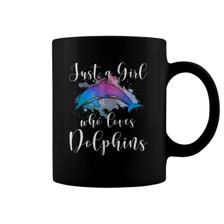 Just A Girl Who Loves Dolphins Women Mom Teen Tween Kid Gift Coffee Mug