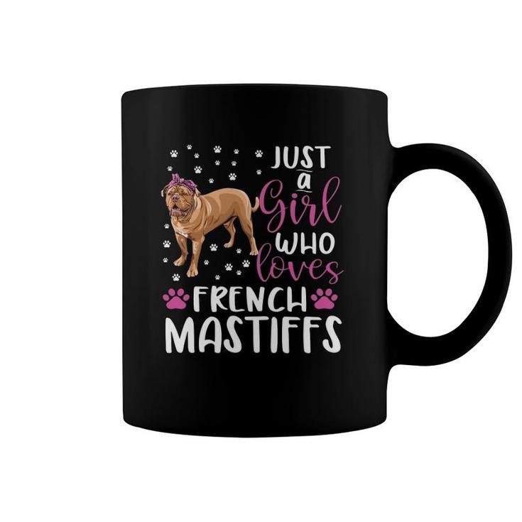 Just A Girl Who Loves French Mastiffs Dogs Lover Girls Gift Coffee Mug