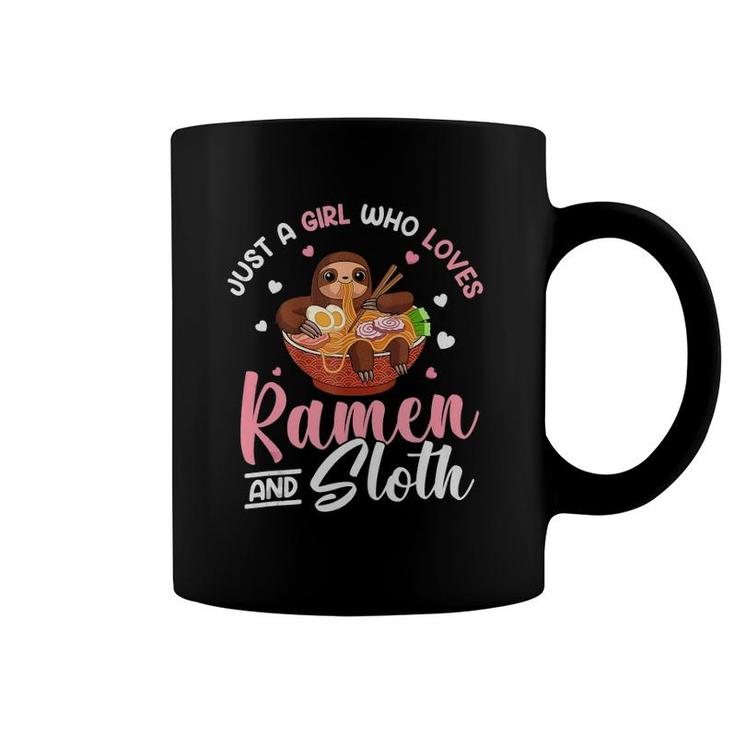Just A Girl Who Loves Ramen And Sloth Gift Teen Girls  Coffee Mug