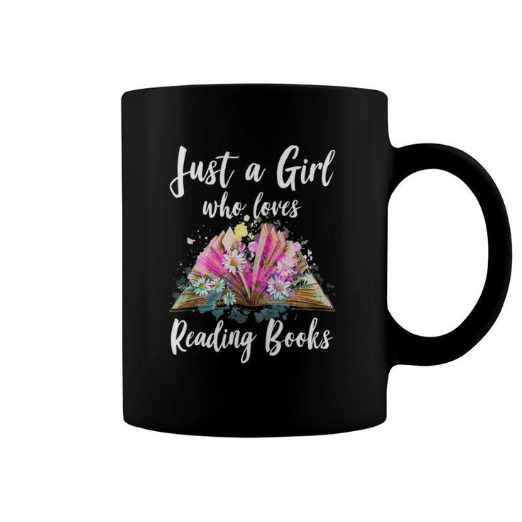 Just A Girl Who Loves Reading Books Book Worm Coffee Mug