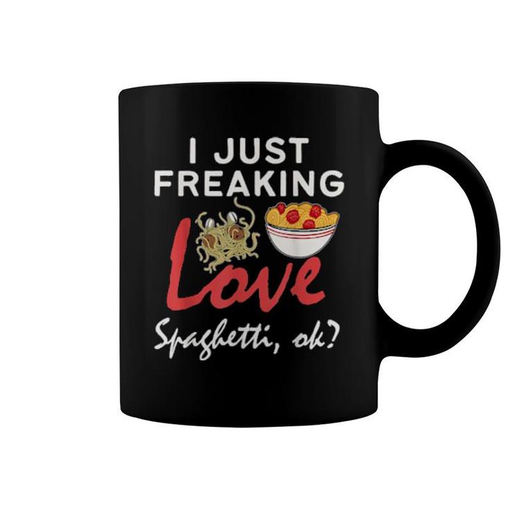 Just Freaking Love Spaghetti  Coffee Mug