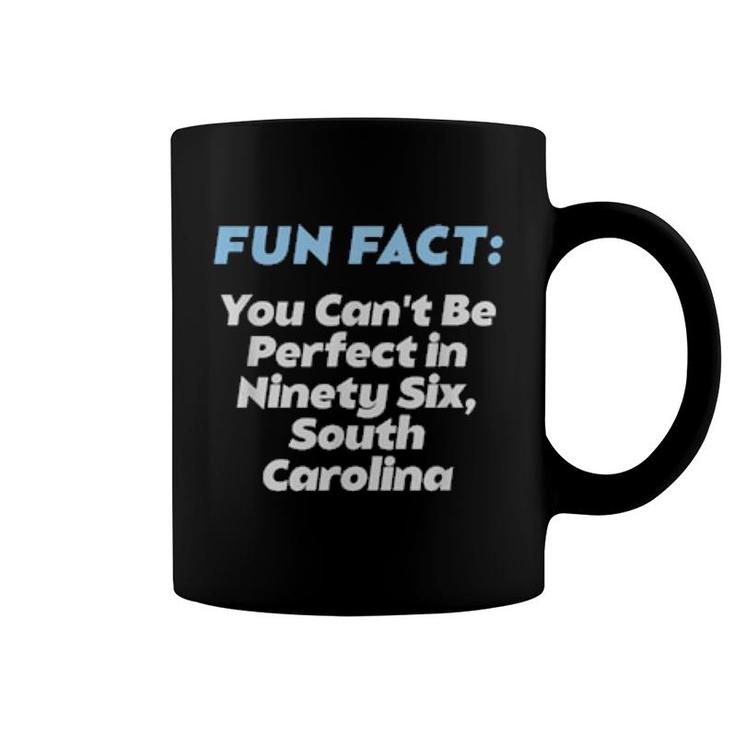 Kann In Sechsundneunzig South Carolina Pun Sc Witz Nicht Perfekt Sein  Coffee Mug