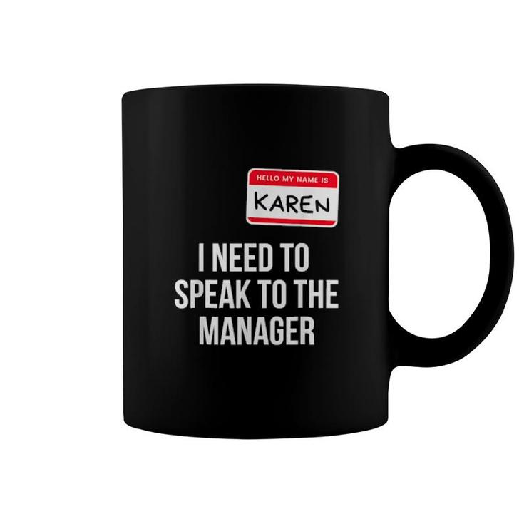 Karen Halloween Costume Funny I Need To Speak To The Manager  Coffee Mug