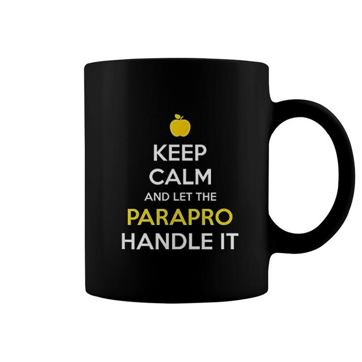 Keep Calm And Let The Parapro Handle It Coffee Mug