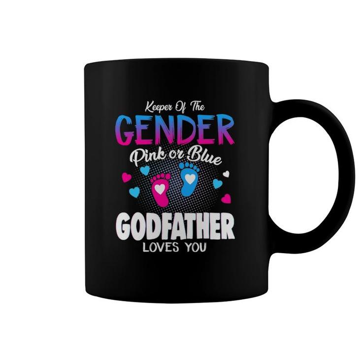 Keeper Of The Gender Pink Or Blue Godfather Loves You Reveal Coffee Mug