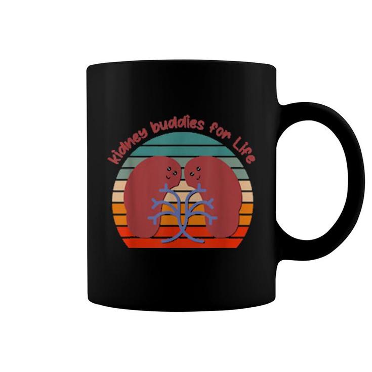 Kidney Buddies For Life Designs For Kidney Donor Coffee Mug