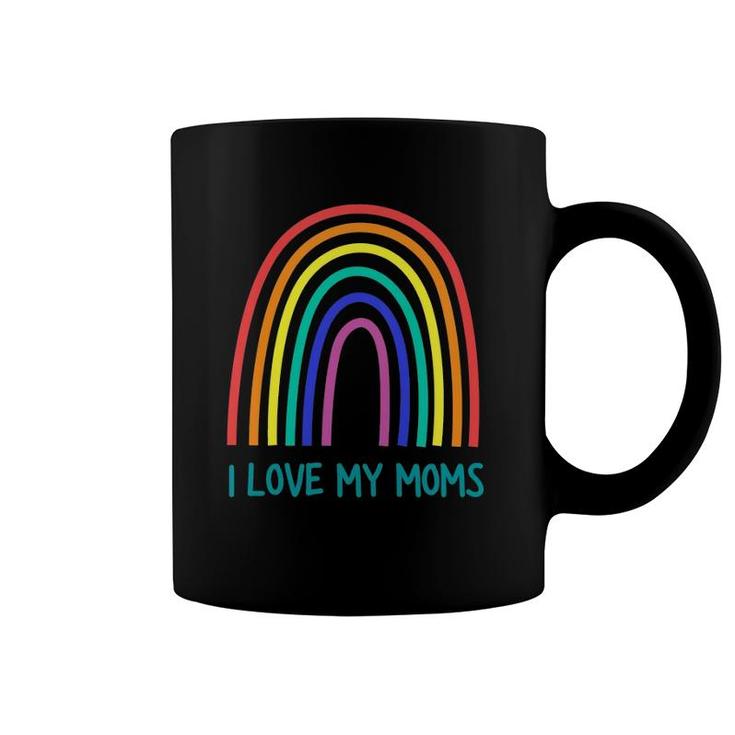 Kids Cute I Love My Moms Rainbow Family Two Mothers 2 Mommies Coffee Mug
