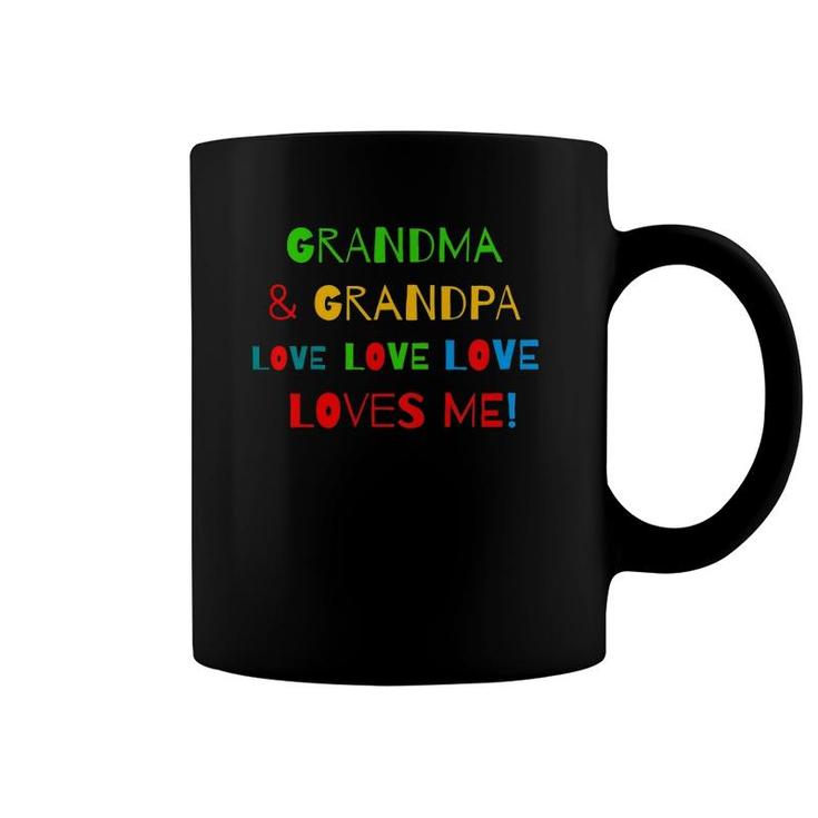 Kids Grandma And Grandpa Loves Me Coffee Mug