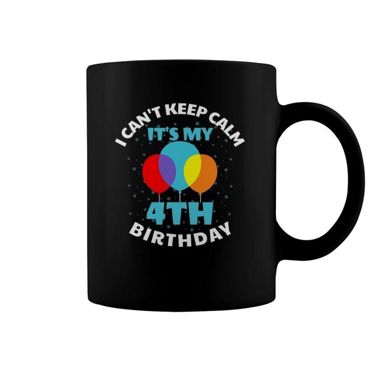 Kids I Can't Keep Calm It's My 4Th Birthday Coffee Mug