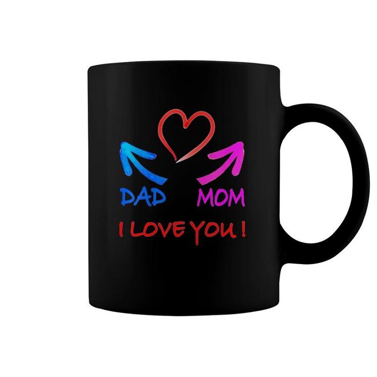 Kids I Love My Parents, I Love Daddy, I Love My Mom Coffee Mug