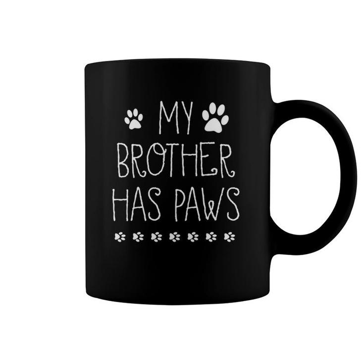 Kids My Brother Has Paw Funny Gift Dog Lover Toddler Coffee Mug