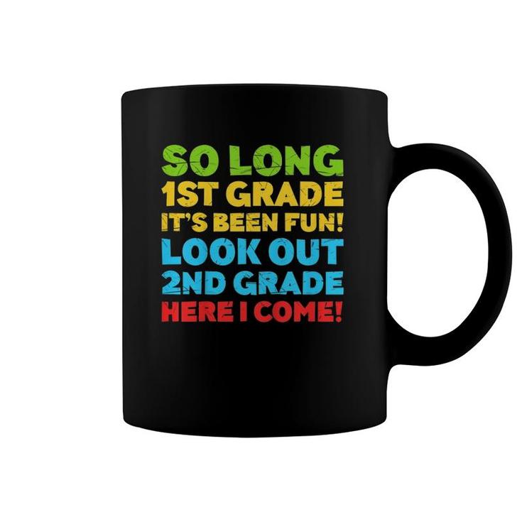 Kids So Long 1St Grade It's Been Fun Second First Grade Coffee Mug