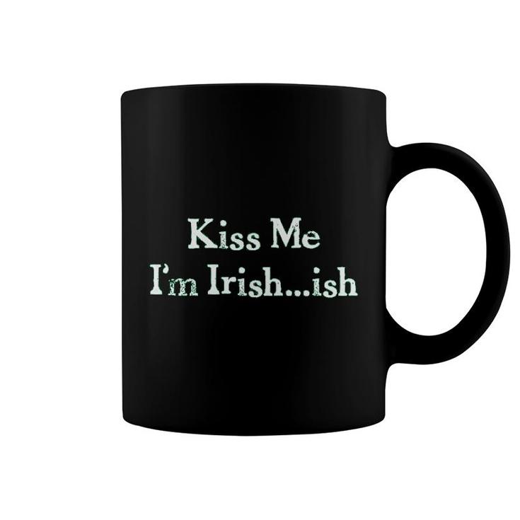 Kiss Me I Am Irish Ish Funny Saint Patricks Day Coffee Mug