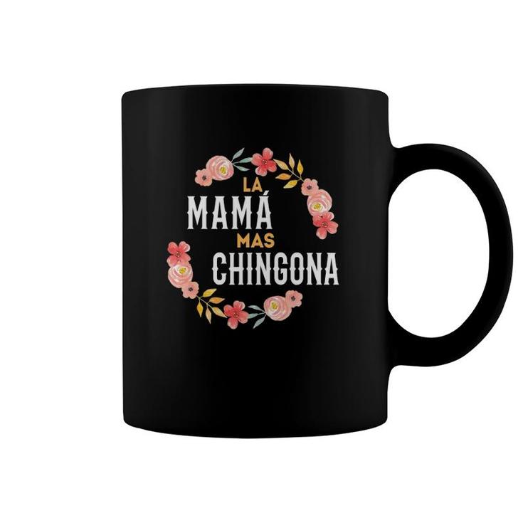 La Mama Mas Chingona Spanish Mom Floral Arch Coffee Mug