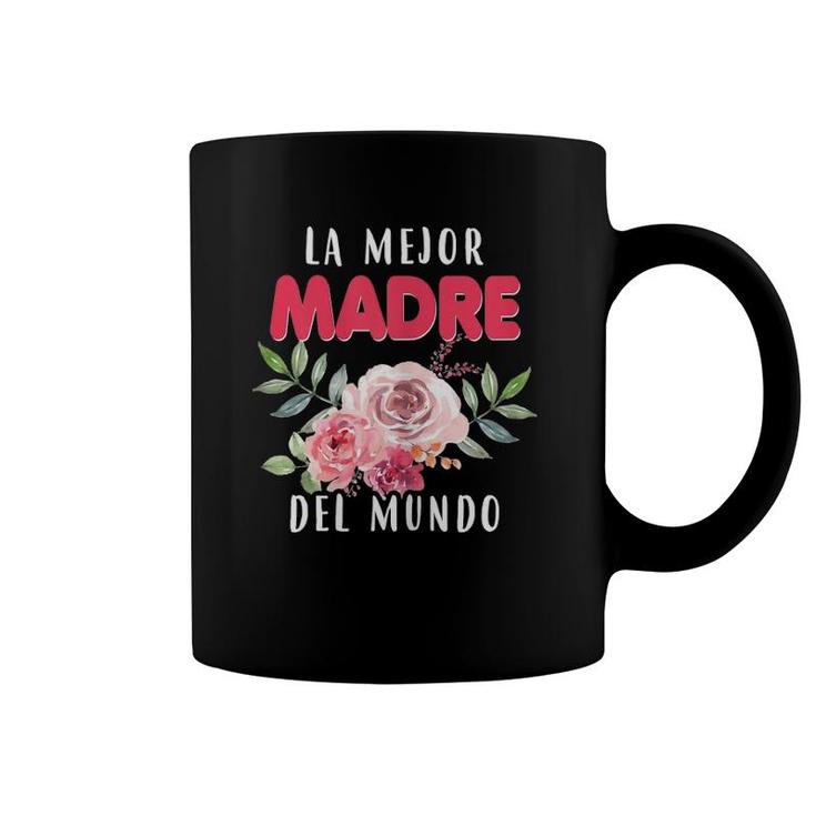 La Mejor Madre Del Mundo Mamá Guía Tutora Madre Spanish Coffee Mug