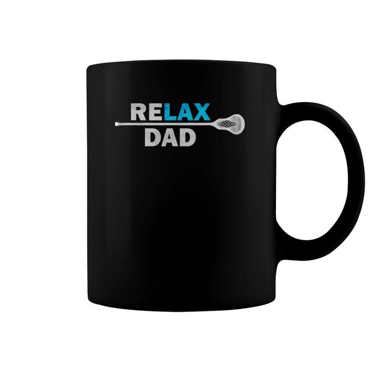 Lax Dad Lacrosse T, Funny Saying Relax Dad T, Coffee Mug