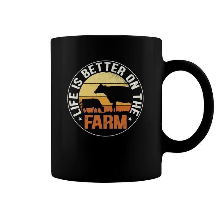 Life Is Better On The Farm Farming Rancher Farmer Lover Gift Coffee Mug