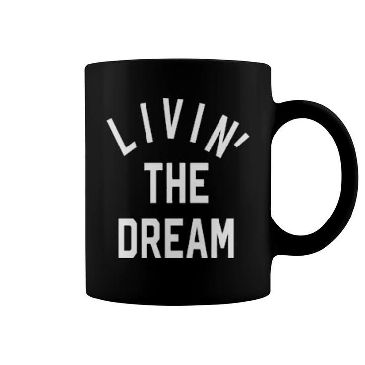 Livin' The Dream Burnout  Coffee Mug