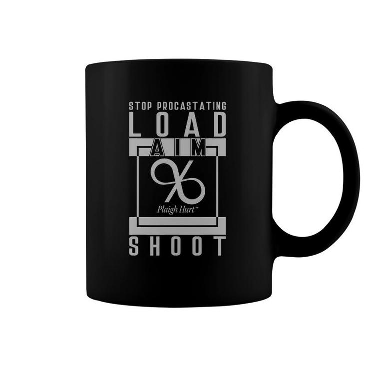 Load Aim Shoot Stop Procasting Gift Coffee Mug