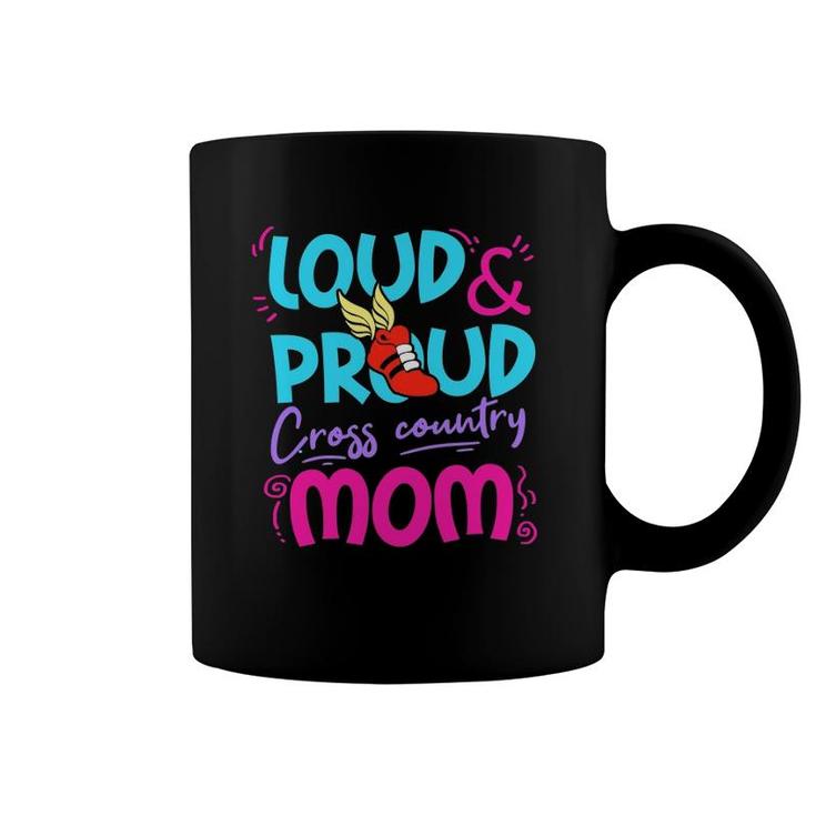 Loud Proud Cross Country Mom Gift Mother Running Track Coffee Mug