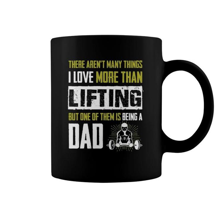Love More Than Lifting Is Being A Dad Gym Father Coffee Mug