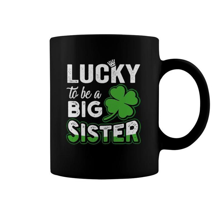 Lucky To Be A Big Sister Pregnancy St Patrick's Day Coffee Mug